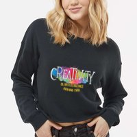Creativity Is Intelligence Having Fun Artist Drawing Arts Cropped Pullover Crew