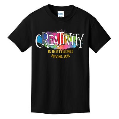 Creativity Is Intelligence Having Fun Artist Drawing Arts Kids T-Shirt