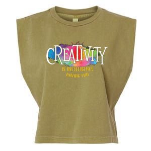 Creativity Is Intelligence Having Fun Artist Drawing Arts Garment-Dyed Women's Muscle Tee