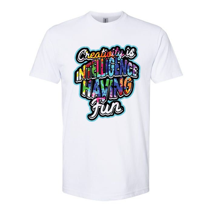 Creativity Is Intelligence Having Fun Artistic Teacher Softstyle CVC T-Shirt