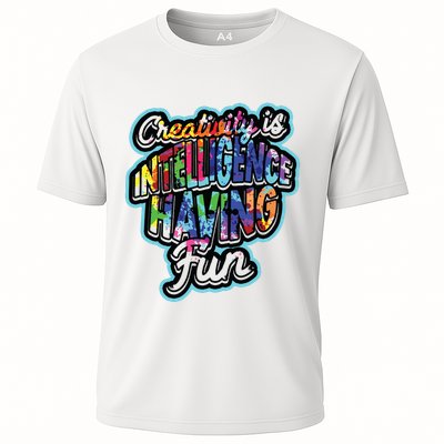 Creativity Is Intelligence Having Fun Artistic Teacher Cooling Performance Crew T-Shirt