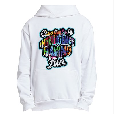 Creativity Is Intelligence Having Fun Artistic Teacher Urban Pullover Hoodie