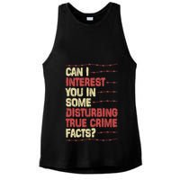 Can I Interest You In Some Disturbing True Crime Facts Ladies PosiCharge Tri-Blend Wicking Tank