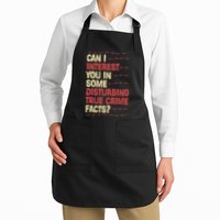 Can I Interest You In Some Disturbing True Crime Facts Apron