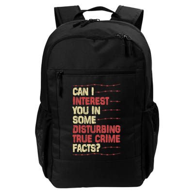 Can I Interest You In Some Disturbing True Crime Facts Backpack