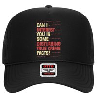 Can I Interest You In Some Disturbing True Crime Facts Trucker Hat