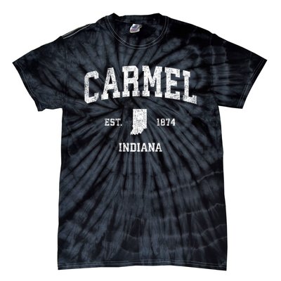 Carmel Indiana In Vintage Sports Tie-Dye T-Shirt