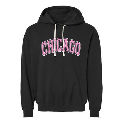Chicago Illinois IL Varsity Style Pink Text Garment-Dyed Fleece Hoodie