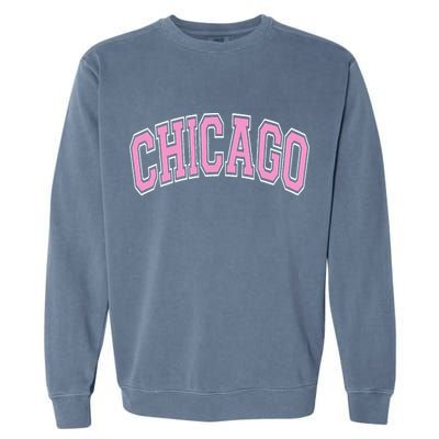 Chicago Illinois IL Varsity Style Pink Text Garment-Dyed Sweatshirt