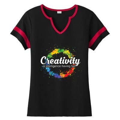 Creativity Is Intelligence Having Fun Colorful Art Ladies Halftime Notch Neck Tee