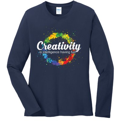 Creativity Is Intelligence Having Fun Colorful Art Ladies Long Sleeve Shirt