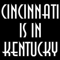 Cincinnati Is In Kentucky Backpack