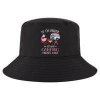 Camper If IM Drunk ItS My Camping Friends Fault Flamingo Great Gift Cool Comfort Performance Bucket Hat