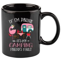 Camper If IM Drunk ItS My Camping Friends Fault Flamingo Great Gift 11oz C Handle Ceramic Mug