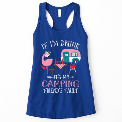 Camper If IM Drunk ItS My Camping Friends Fault Flamingo Great Gift Womens Tank Top