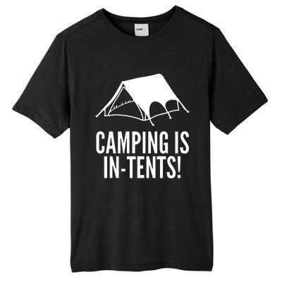 Camping Is In Tents Tall Fusion ChromaSoft Performance T-Shirt