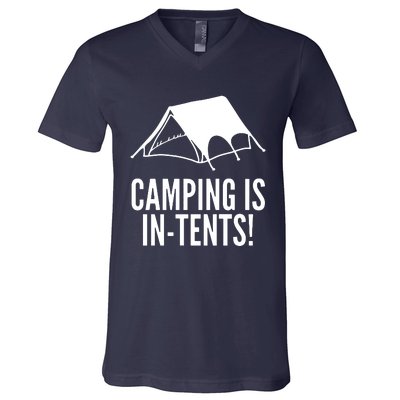 Camping Is In Tents V-Neck T-Shirt