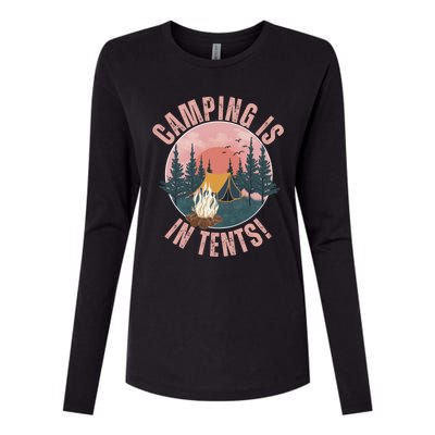 Camping Is In Tents Camping Crew Road Trip Family Gift Womens Cotton Relaxed Long Sleeve T-Shirt