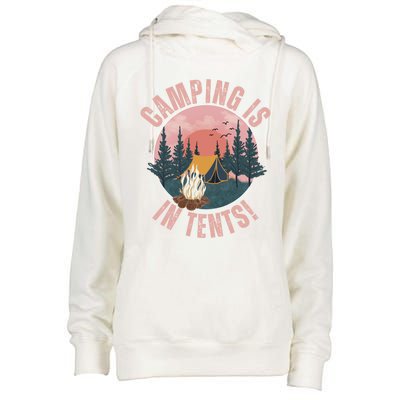 Camping Is In Tents Camping Crew Road Trip Family Gift Womens Funnel Neck Pullover Hood