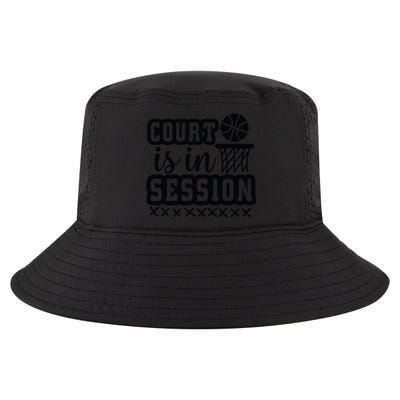 Court Is In Session Gift For Basketball Player Team Sport Bball Cool Comfort Performance Bucket Hat