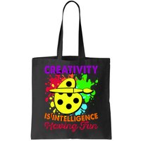Creativity Is Intelligence Having Fun Bag