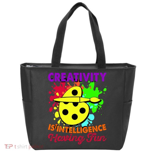 Creativity Is Intelligence Having Fun Zip Tote Bag