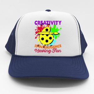 Creativity Is Intelligence Having Fun Trucker Hat