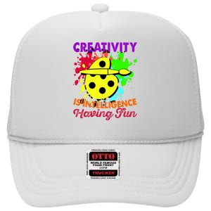 Creativity Is Intelligence Having Fun High Crown Mesh Back Trucker Hat