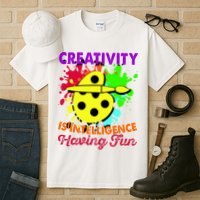 Creativity Is Intelligence Having Fun Tall T-Shirt