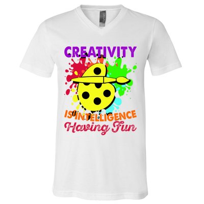 Creativity Is Intelligence Having Fun V-Neck T-Shirt