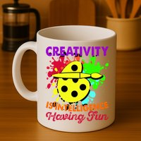 Creativity Is Intelligence Having Fun Mug