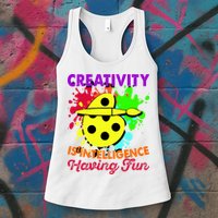 Creativity Is Intelligence Having Fun Womens Tank Top