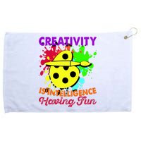 Creativity Is Intelligence Having Fun Grommeted Golf Towel