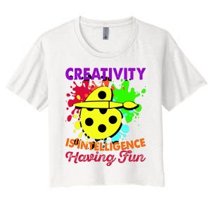 Creativity Is Intelligence Having Fun Women's Crop Top Tee