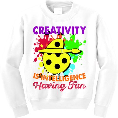 Creativity Is Intelligence Having Fun Kids Sweatshirt