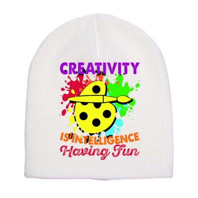 Creativity Is Intelligence Having Fun Short Acrylic Beanie