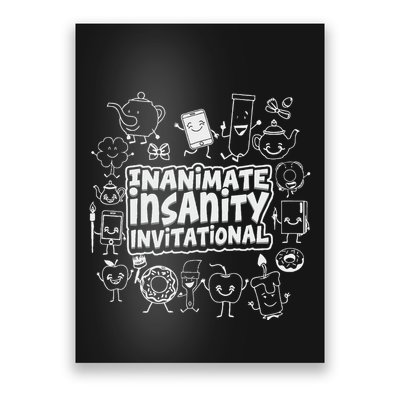 Creator Ink Inanimate Insanity Black And White Poster