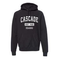 Cascade Idaho Id Vintage Sports Established Premium Hoodie