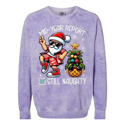 Christmas In July Mid Year Report Still Naughty Funny Colorblast Crewneck Sweatshirt