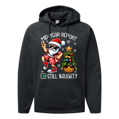 Christmas In July Mid Year Report Still Naughty Funny Performance Fleece Hoodie