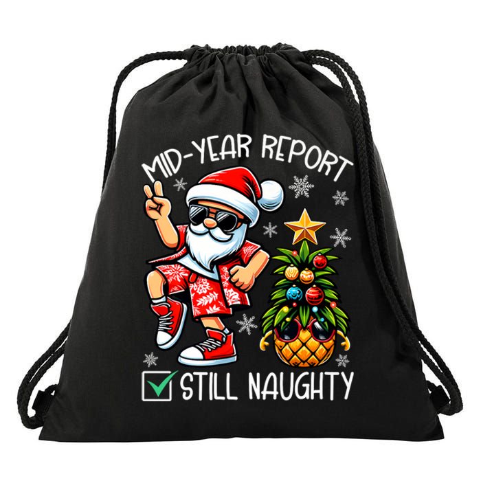 Christmas In July Mid Year Report Still Naughty Funny Drawstring Bag