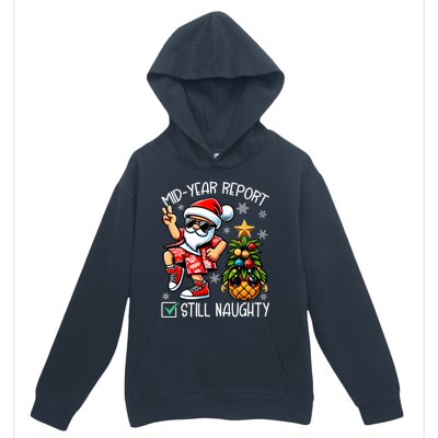 Christmas In July Mid Year Report Still Naughty Funny Urban Pullover Hoodie