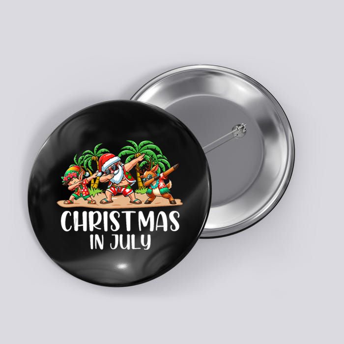 Christmas In July Dabbing Santa Squad Button