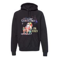 Christmas In July Santa Beach Summer Float Xmas Funny Premium Hoodie