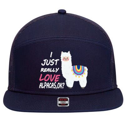 Cute I Just Really Like Alpacas Ok Funny Alpaca 7 Panel Mesh Trucker Snapback Hat