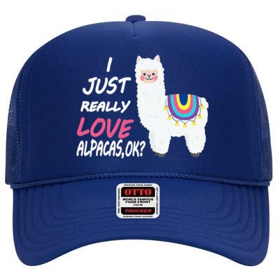 Cute I Just Really Like Alpacas Ok Funny Alpaca High Crown Mesh Back Trucker Hat