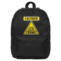 Caution I Just Got My LearnerS Permit 16 in Basic Backpack