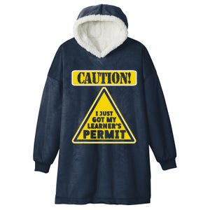 Caution I Just Got My LearnerS Permit Hooded Wearable Blanket