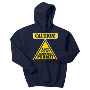 Caution I Just Got My LearnerS Permit Kids Hoodie