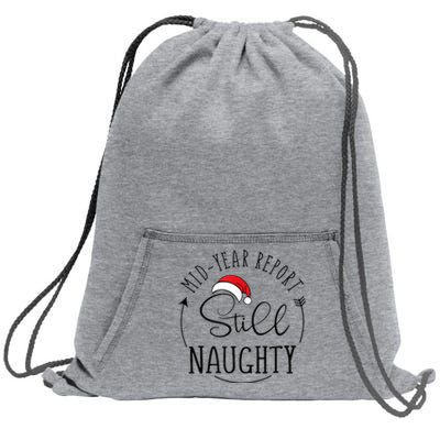 Christmas In July Mid Year Report Still Naughty Vacation Sweatshirt Cinch Pack Bag